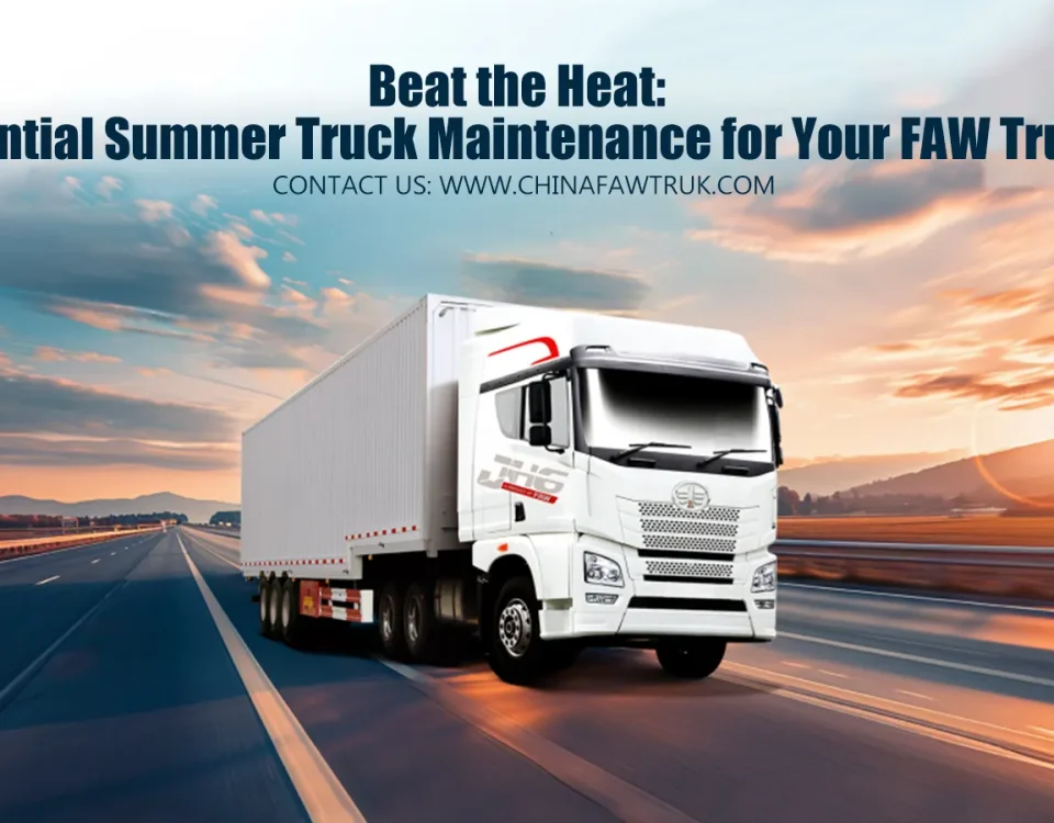 Основное обслуживание летних грузовиков для ваших грузовиков Faw